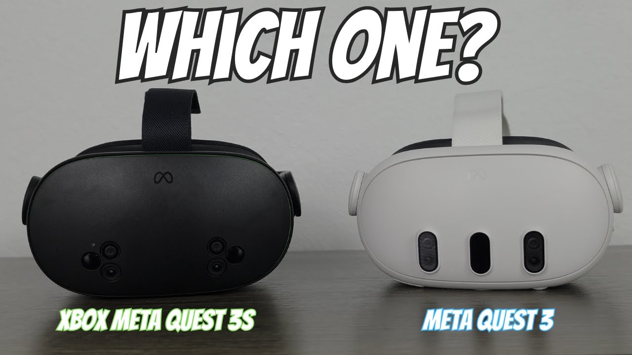 Xbox Meta Quest 3S  vs Meta Quest 3: Which One's Right for You?