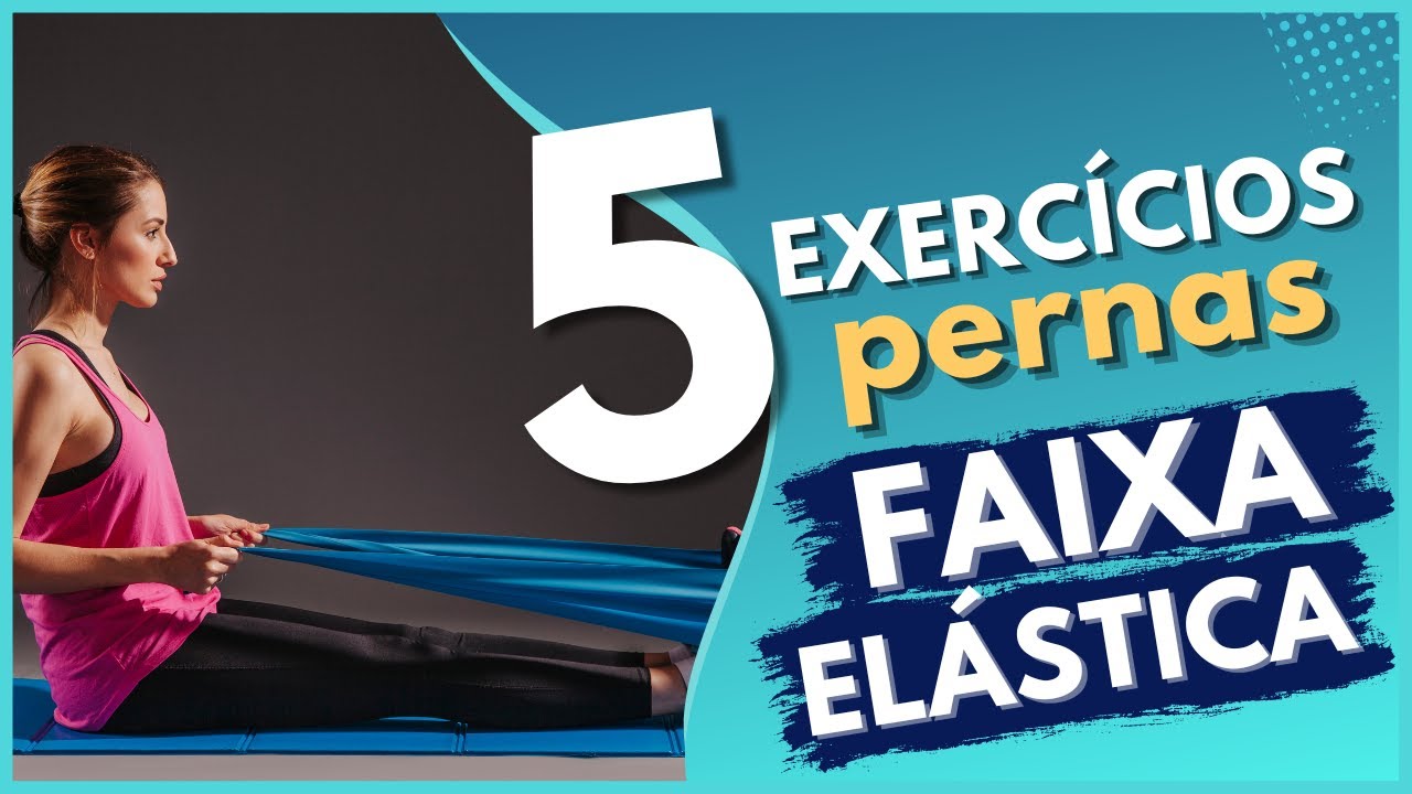 5️⃣EXERCÍCIOS DE PERNAS COM FAIXA ELÁSTICA !