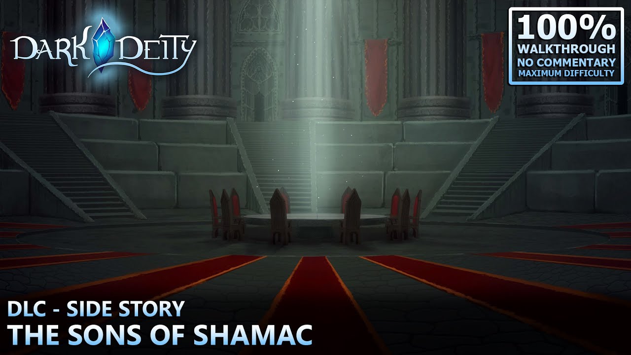 [Dark Deity] 100% Walkthrough (Deity) | 29.Side Story: The Sons of Shamac