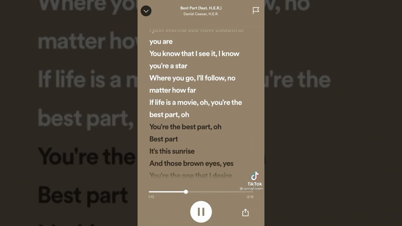Best Part                         Song by Daniel Caesar (lyrics)