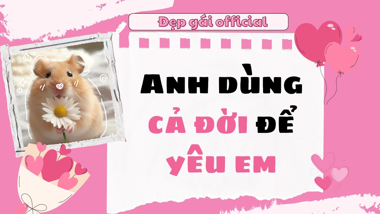 [ Full Audio ] | Đẹp Gái Official số 14 | Anh Dùng Cả đời Để Yêu Em | Đẹp Gái Official