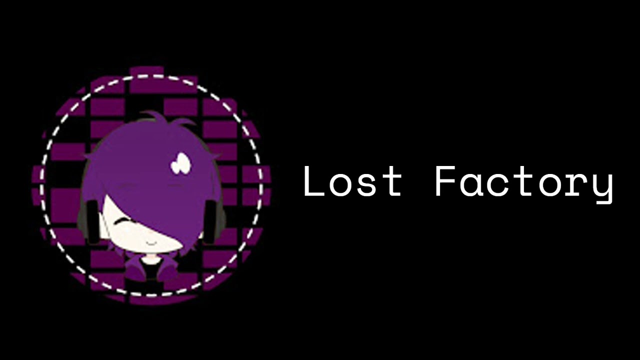 Lost Factory