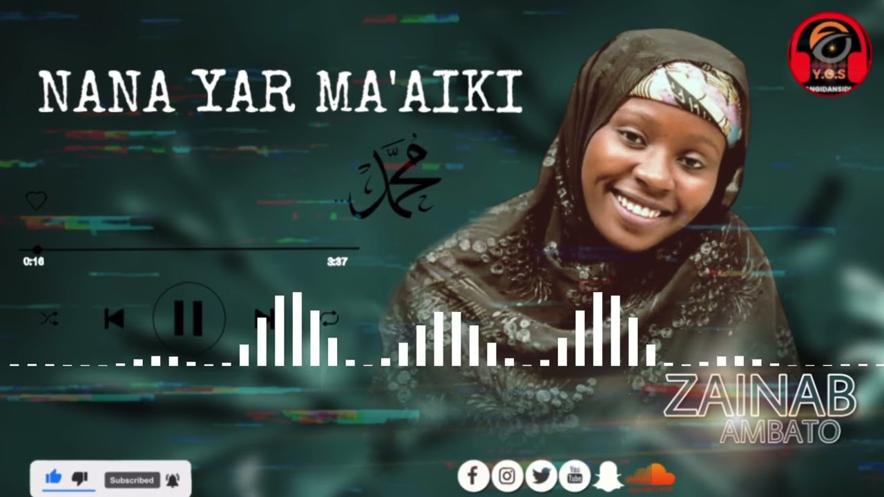 ZAINAB AMBATO NANA YAR MA’AIKI
