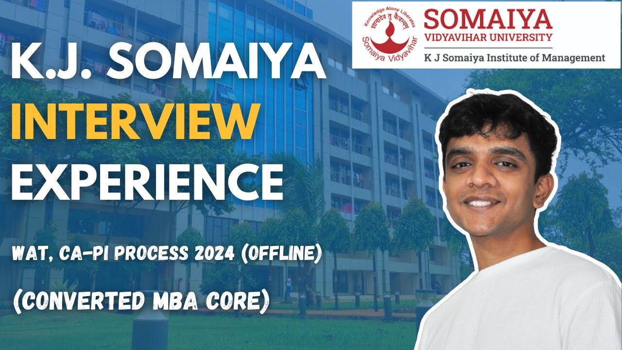 K J Somaiya Interview Experience (Converted) | Questions | Cutoff | Admission Process | GDPI WAT