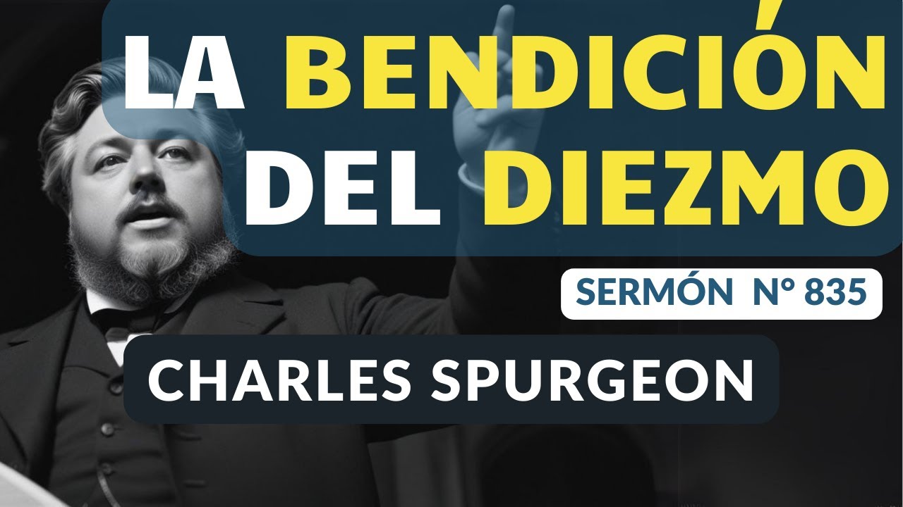 Dios ama al dador ALEGRE | Diezmo | Charles SPURGEON Sermones en español
