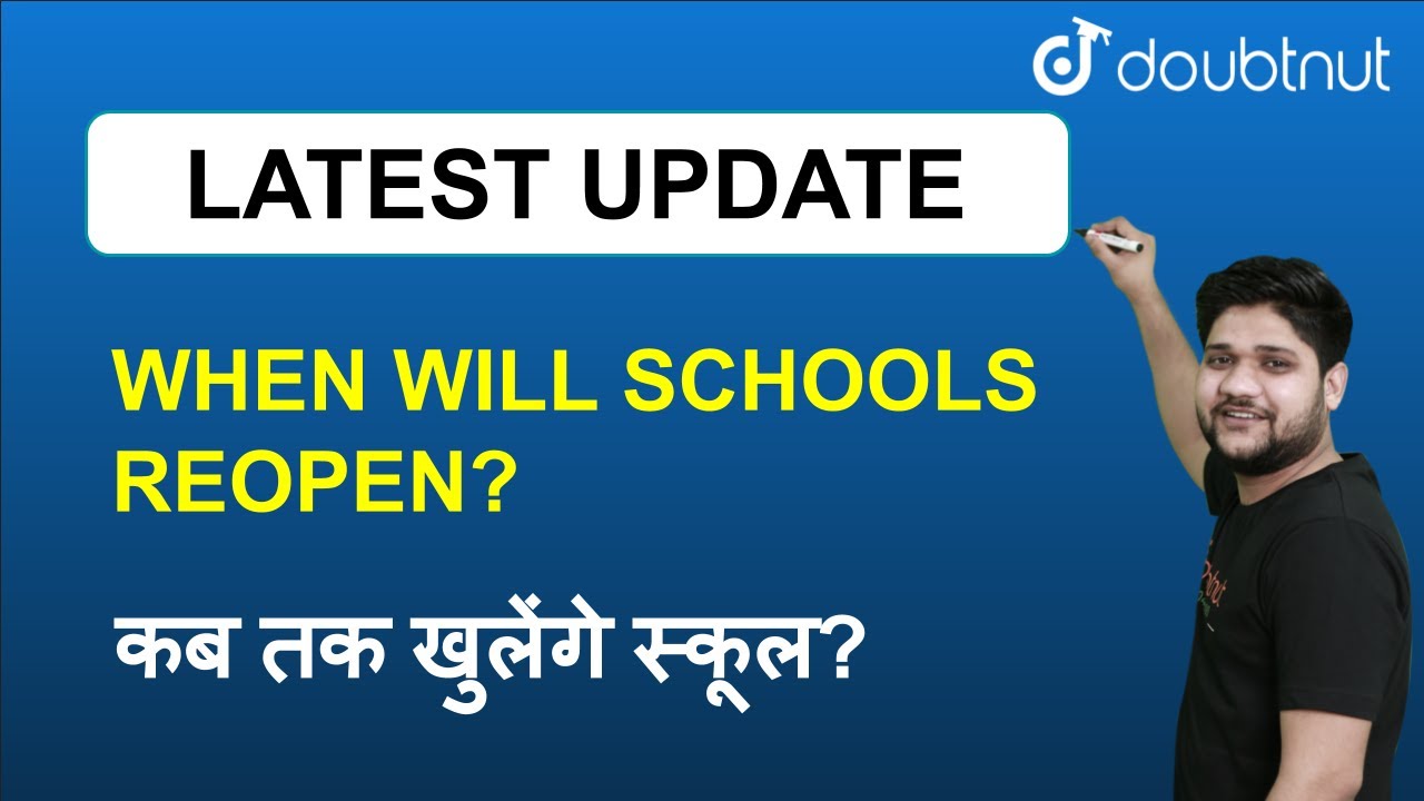 When Are Schools Going To Reopen in 2020 | Latest Update