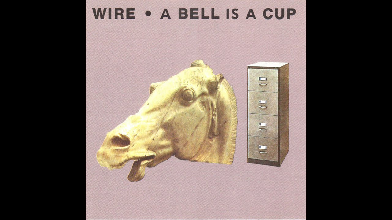WIRE - A Bell Is A Cup...Until It Is Struck (Full CD Album + Bonus Tracks)