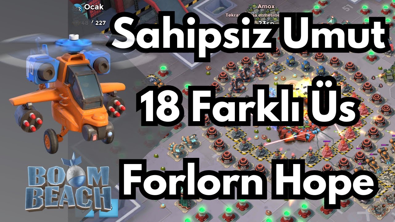 Sahipsiz Umut 18 tane farklı Üs Tek Videoda Forlorn Hope Operasyonu Boom Beach Türkçe