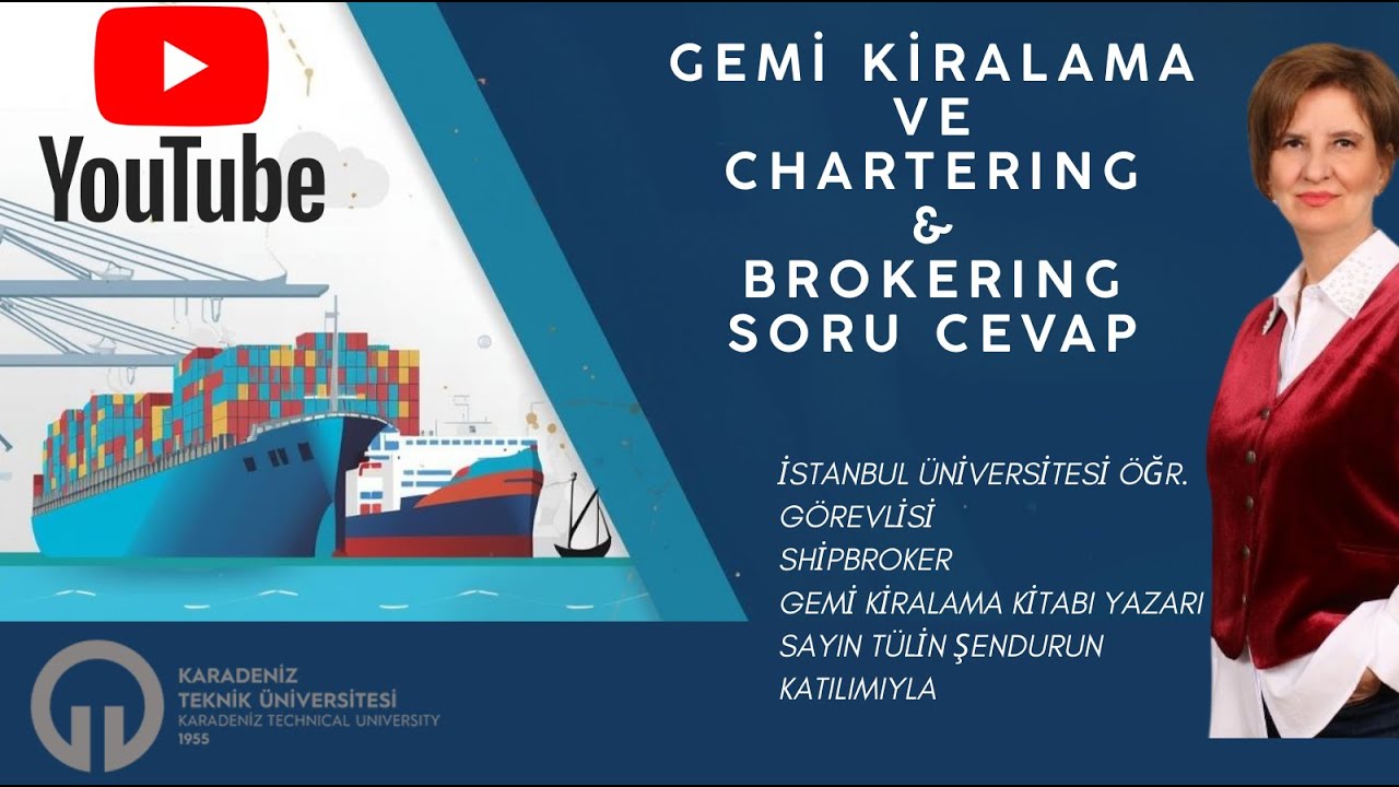 GEMİ KİRALAMA VE CHARTERING & BROKERING TÜLİN ŞENDUR İLE SORU CEVAP