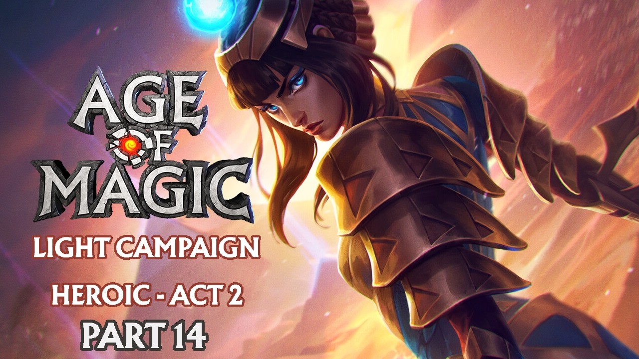 Age of Magic (F2P) (Mobile, IOS) | Light Campaign - Act 2 Heroic | Part 14