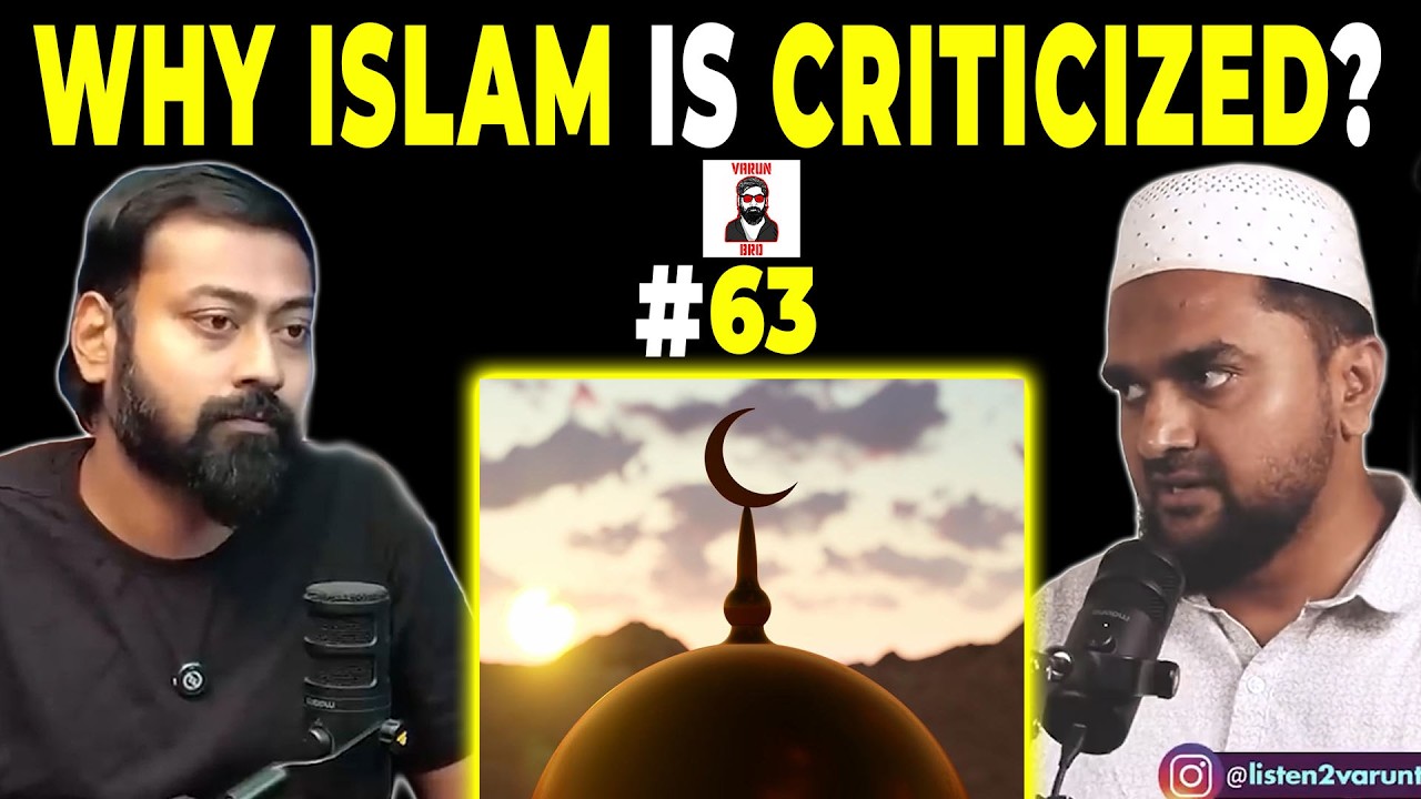 Why Does Islam Face So Much Criticism Today? | Podcast  | Varun Bro