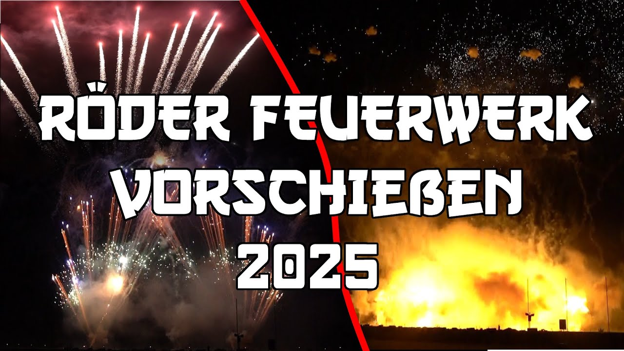RÖDER FEUERWERK VORSCHIEßEN 2025