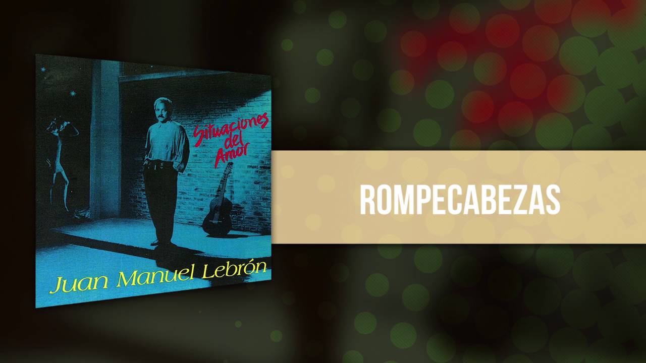 Juan Manuel Lebrón - Rompecabezas | Audio