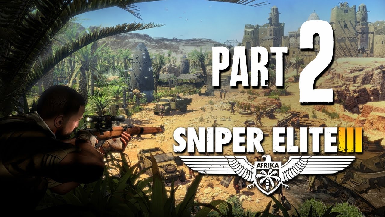 Sniper Elite 3 Part 2 - අදත් සුපිරි මෙහෙයුම් 2 ක් !