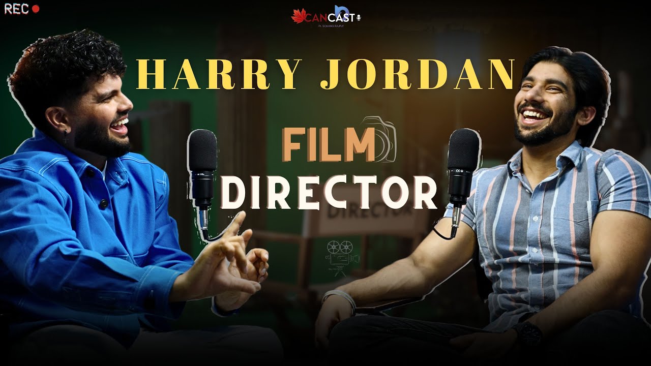 Harry Jordan SHARES Filmmaking SECRETS, Punjabi Music Industry | Aur Canada Ki Kahaani EP 22