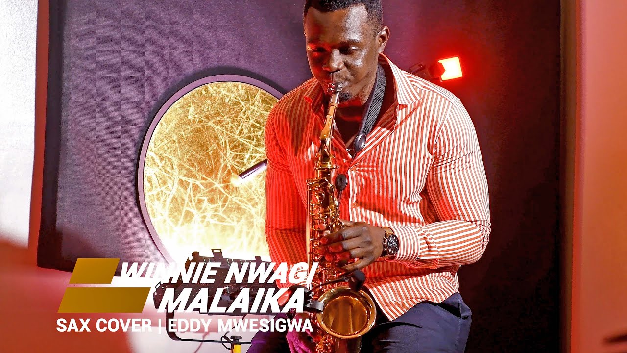Winnie Nwagi - Malaika (Sax Cover) | Eddy Mwesigwa