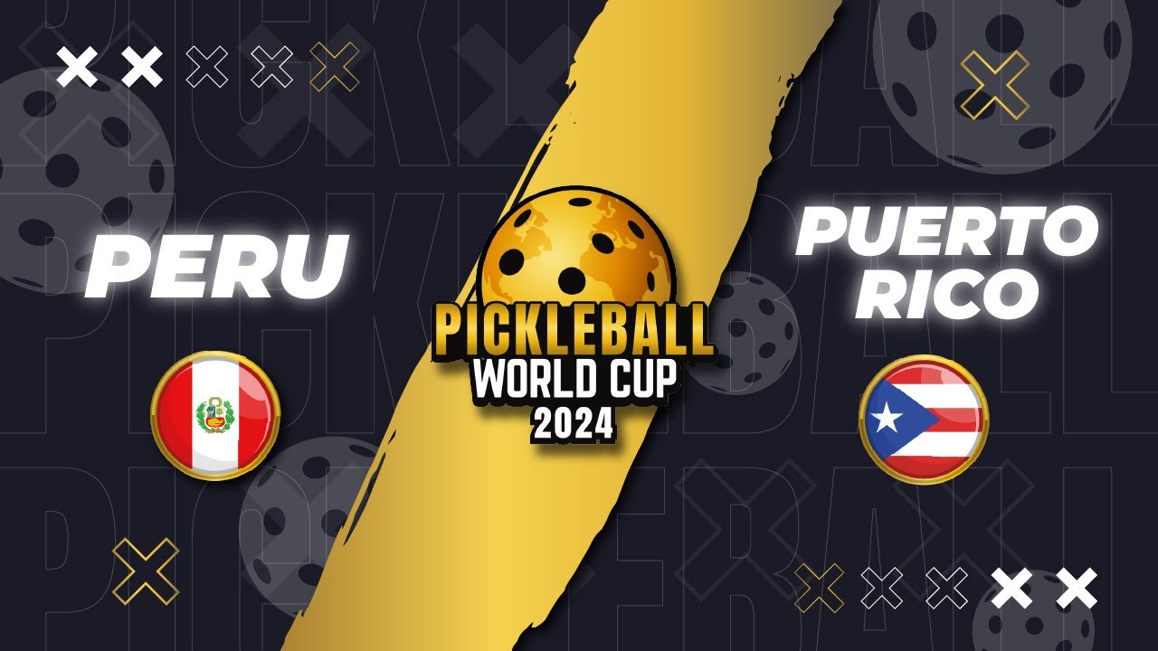 PERU vs. PUERTO RICO | 2024 PICKLEBALL WORLD CUP