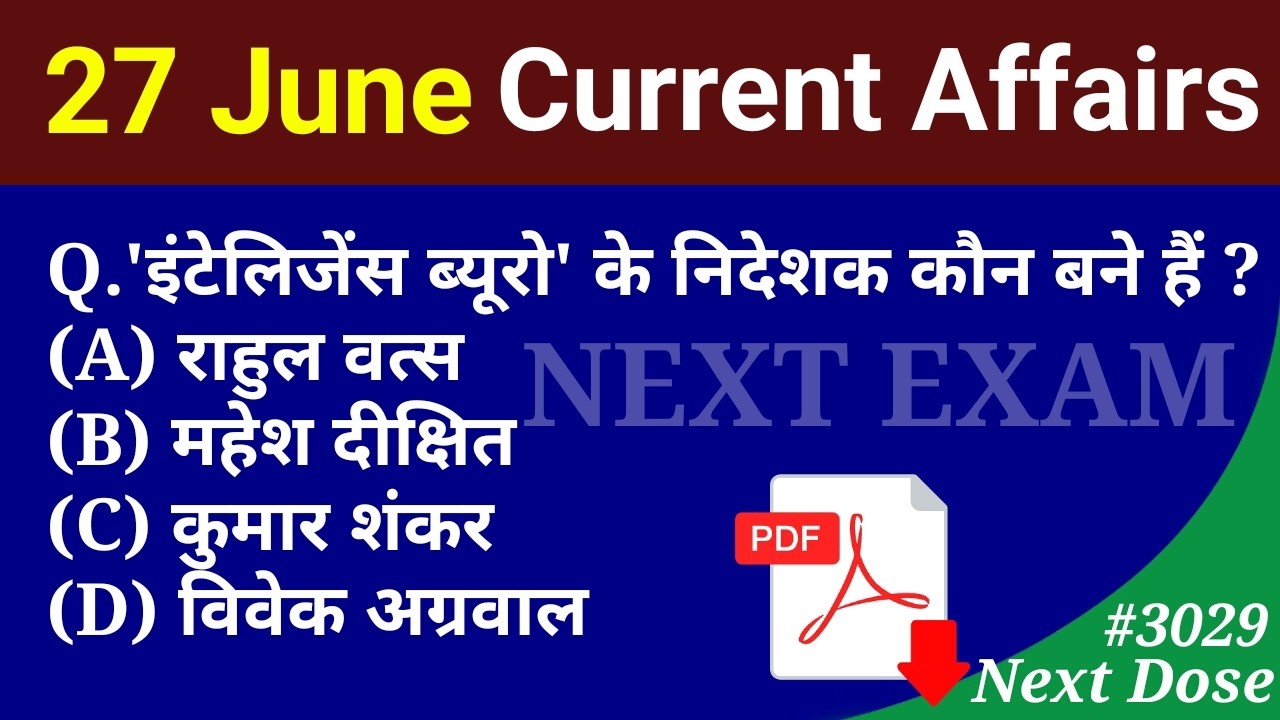 Next Dose3029 | 27 June 2026 Current Affairs | Daily Current Affairs | Current Affairs in Hindi