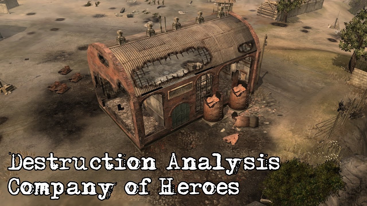 Destruction Analysis - Company of Heroes