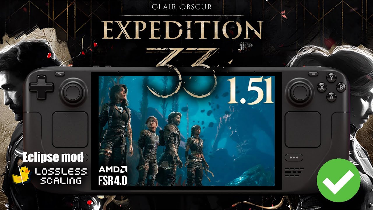 Clair Obscur: Expedition 33 on Steam Deck | Verified Patch | FSR 4 | Eclipse Mod | LSFG Test