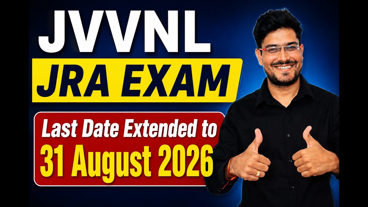 Last Date Extended to 31 August 2026 |Exam JVVNL JRA EXAM  |JVVNL Recruitment 2026 : Abhishek Oja