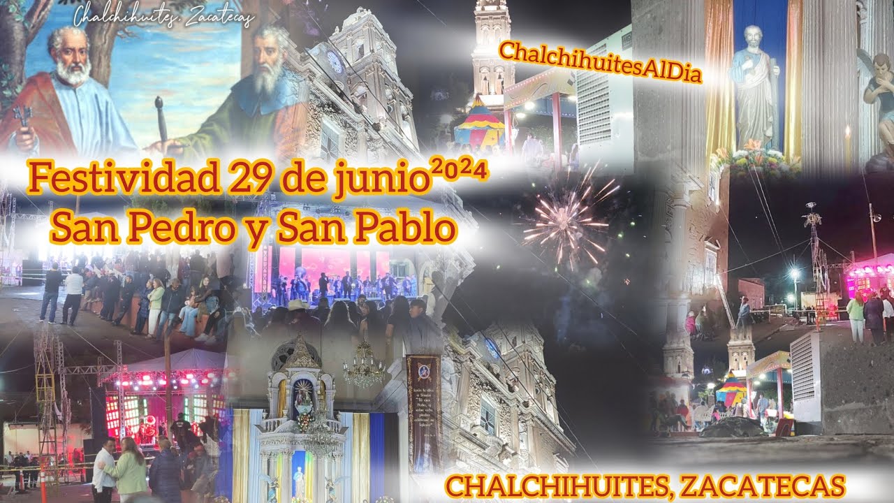 Día de San Pedro y San Pablo 29 de junio²⁰²⁴  Chalchihuites ZACATECAS