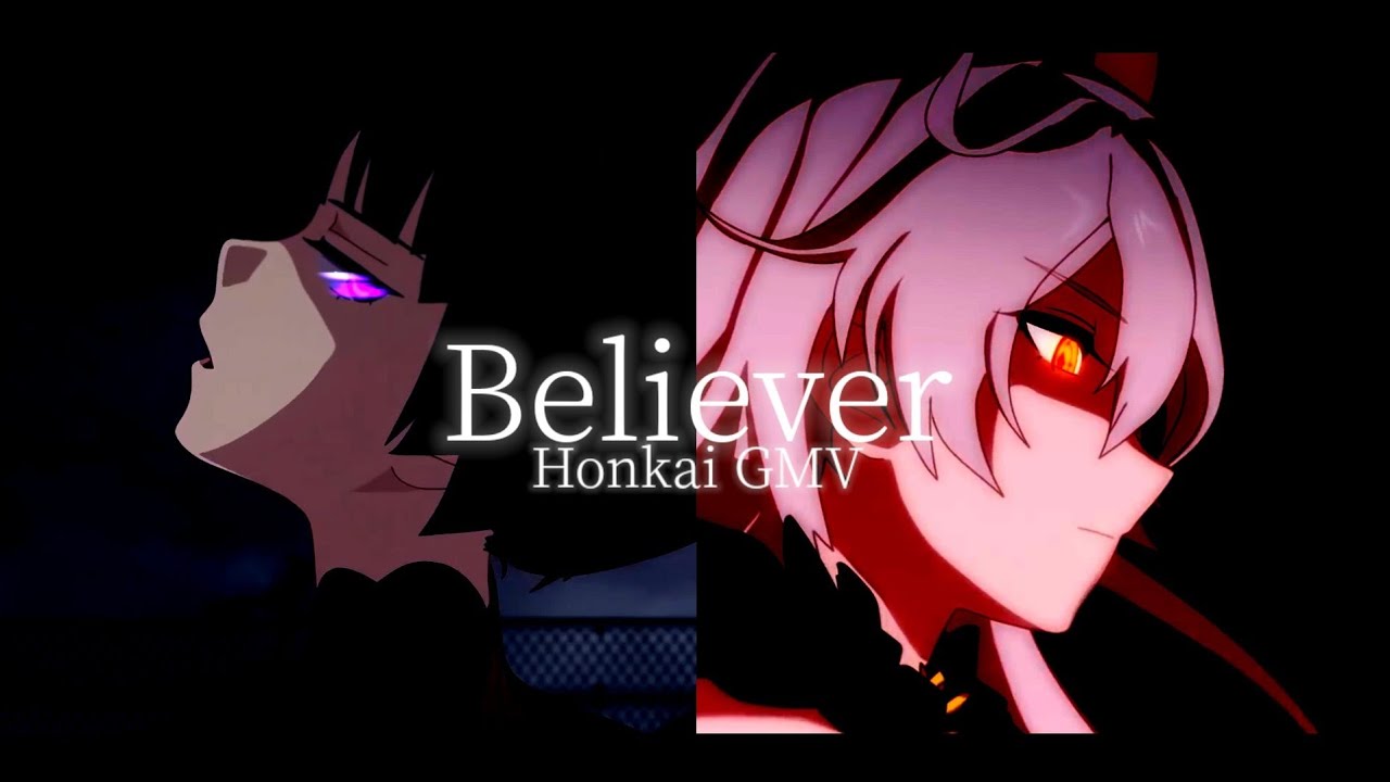 【MAD/GMV】 Honkai impact x Believer / 붕괴3rd x Believer