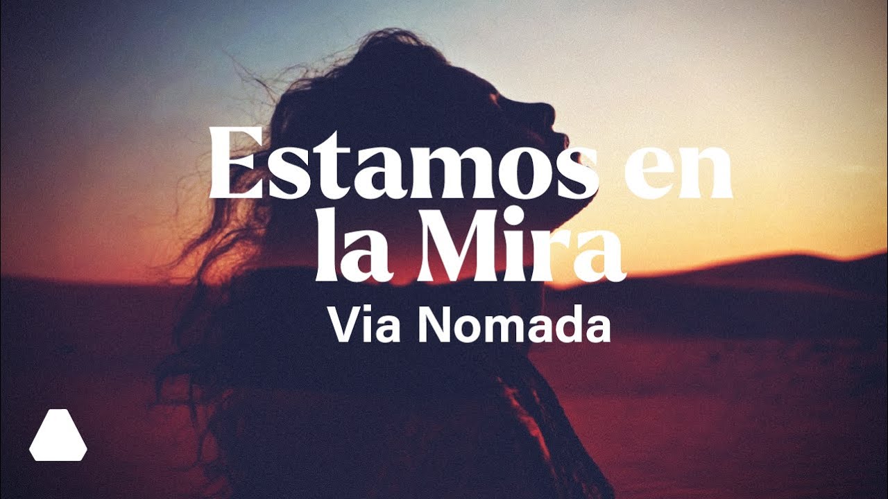 Via Nomada  - Estamos en la Mira  (Official Music Video)