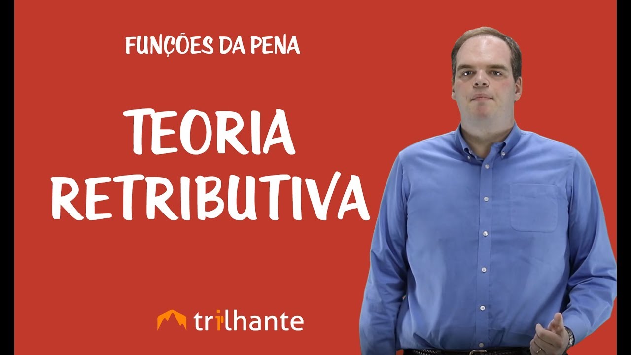Fun&ccedil;&otilde;es da Pena - Teoria Retributiva