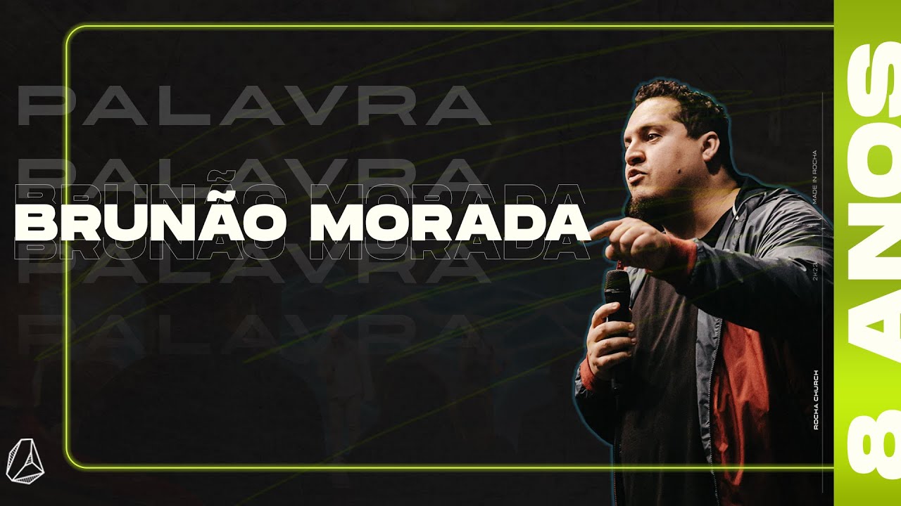 BRUNÃO BANDA MORADA | 8 ANOS ROCHA CHURCH