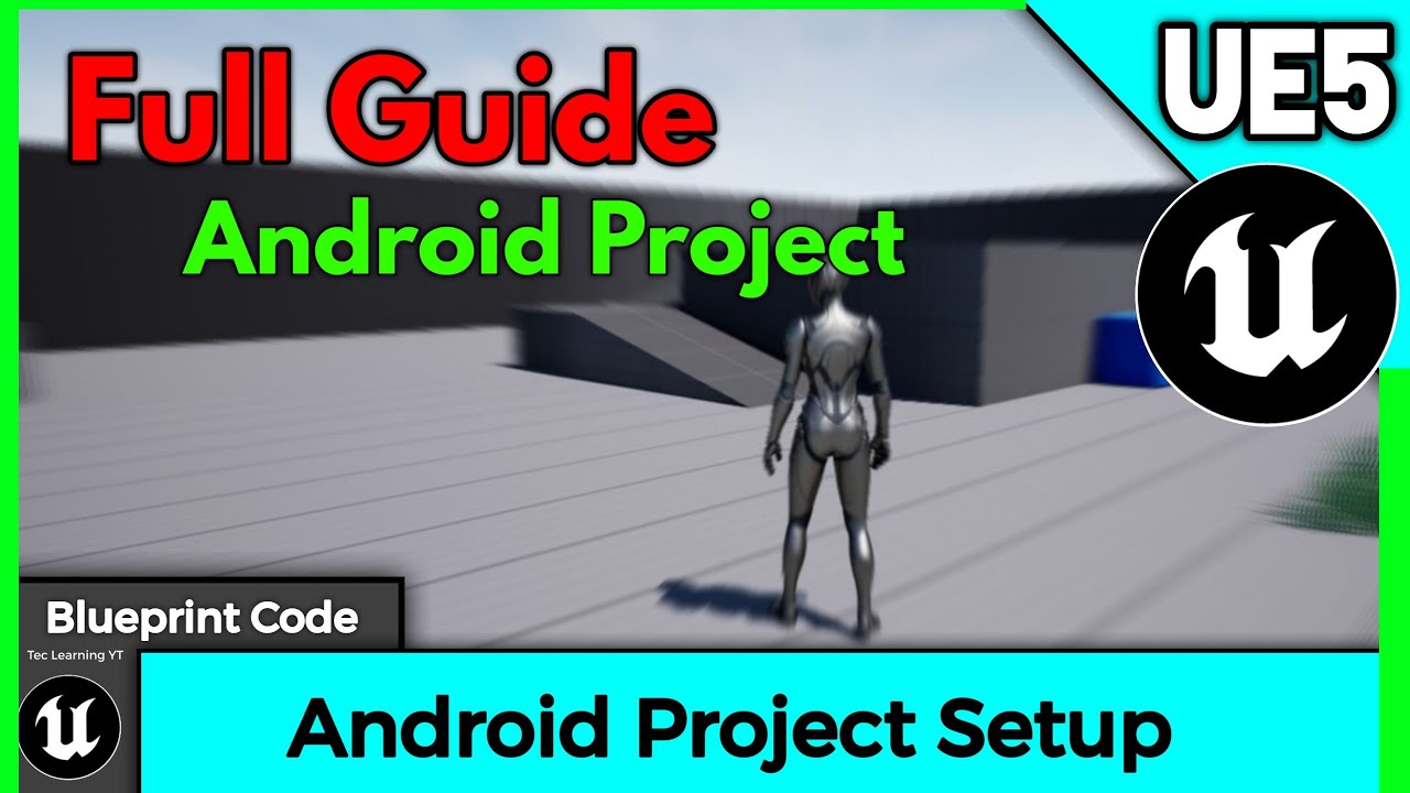 Unreal Engine 5 Android Mobile 🔥 Project Setup Full Guide Unreal Android Optimization Tips & Trick