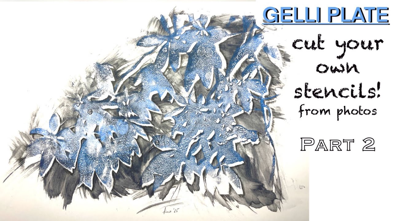 GELLI PLATE: Cut your own stencils from photos! Part 2