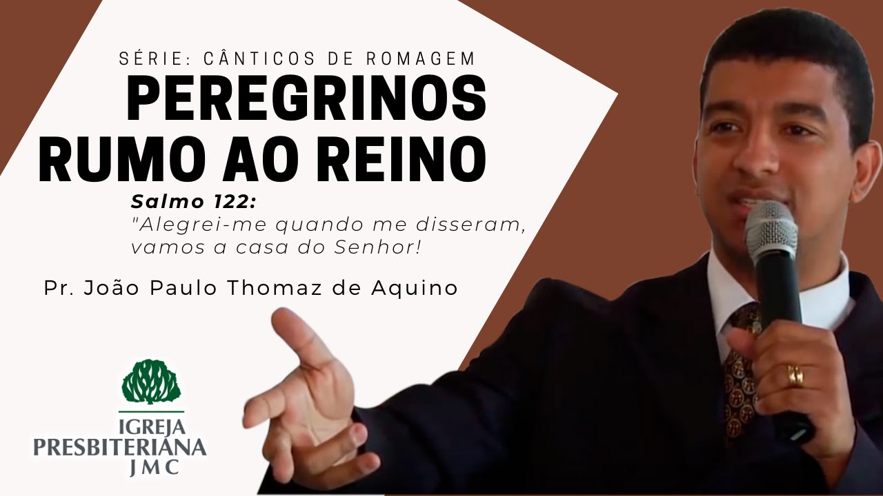 Salmo 122  | Pr. João Paulo Thomaz de Aquino |28/06/2020