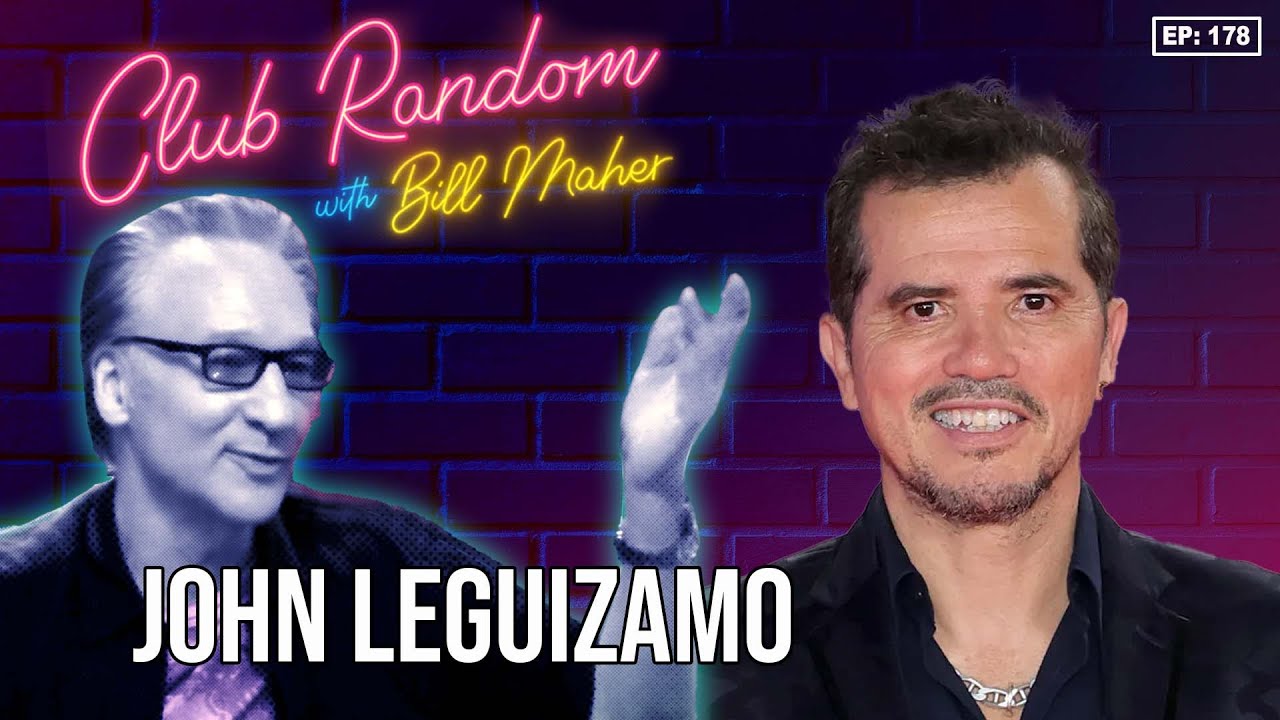 John Leguizamo | Club Random with Bill Maher
