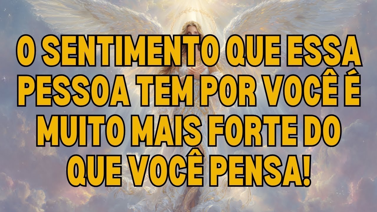 💥 O Sentimento Que Essa Pessoa Tem Por Você É Muito Mais Forte do Que Você Pensa!
