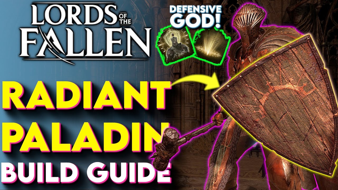 INVINCIBLE Paladin Build For Lords Of The Fallen! - Lords Of The Fallen 2 Radiant Builds