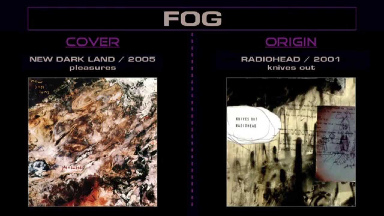 Fog - Radiohead - NDL [ FAN COVER ]