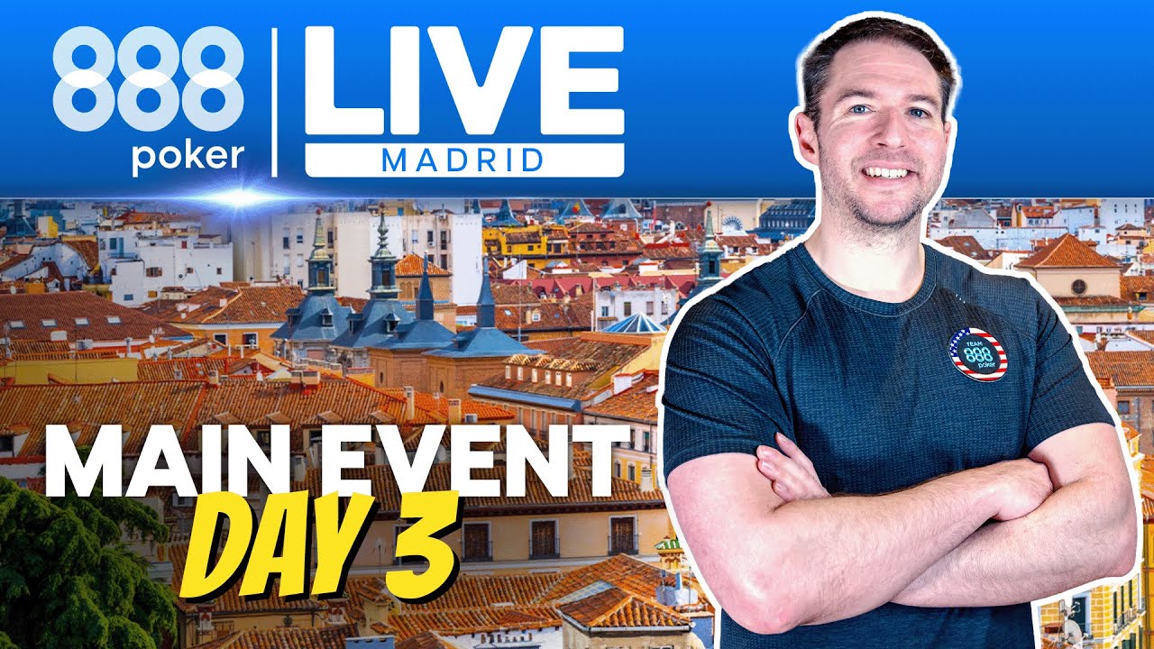 Vertical | 888poker LIVE in Madrid Final Day