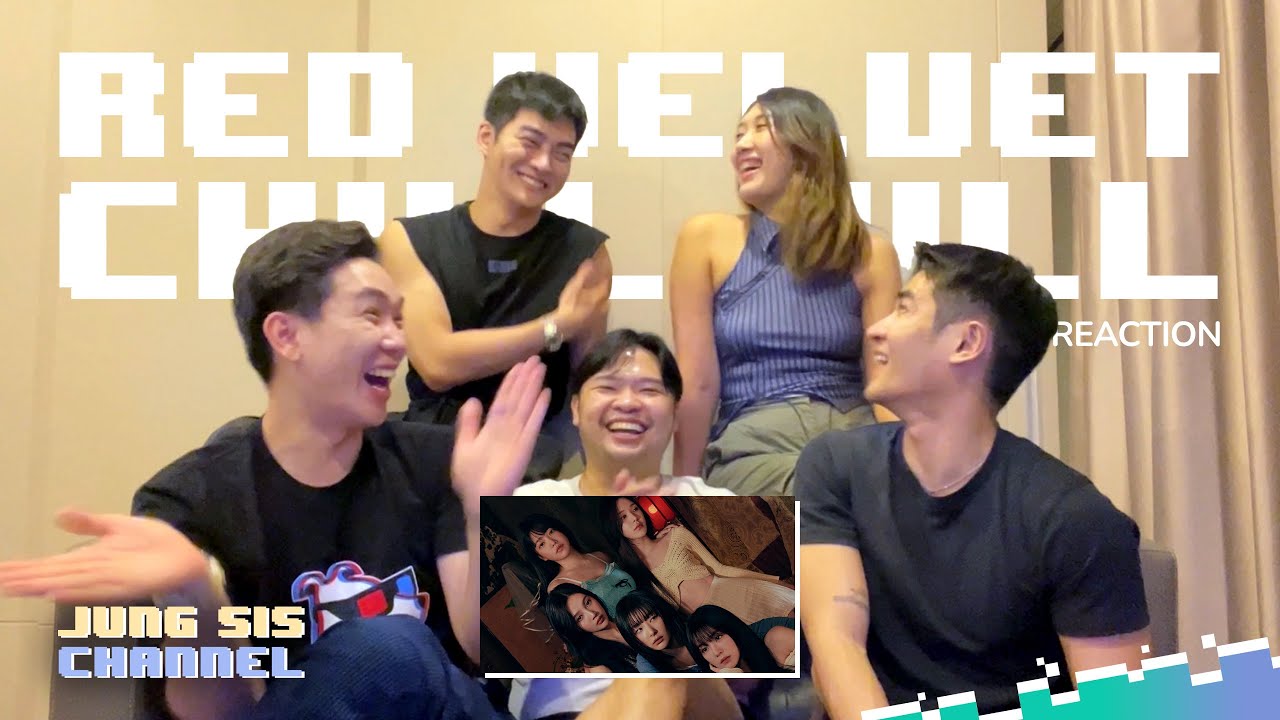 Red Velvet (레드벨벳) - Chill Kill MV ราชวงศ์เค้กแดงสตอรี่จึ้งน่าติดตามสุดๆ!  [Reaction By Jung Sis]