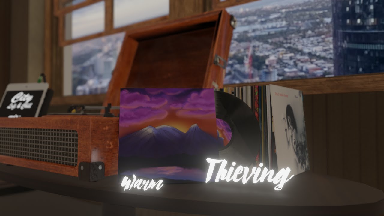🎼 Thieving - Warm : Lofi, Hiphop and chill beats.