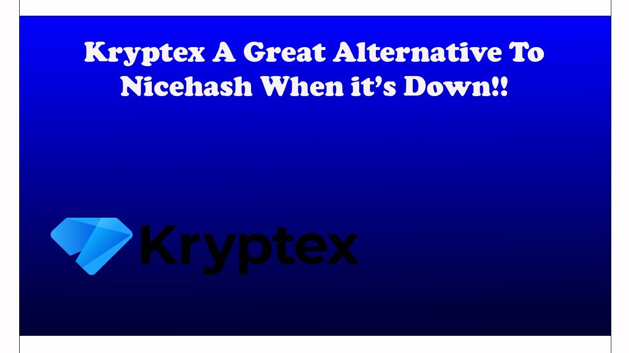 Kryptex A Great Alternative to Nicehash When it's Down!!!