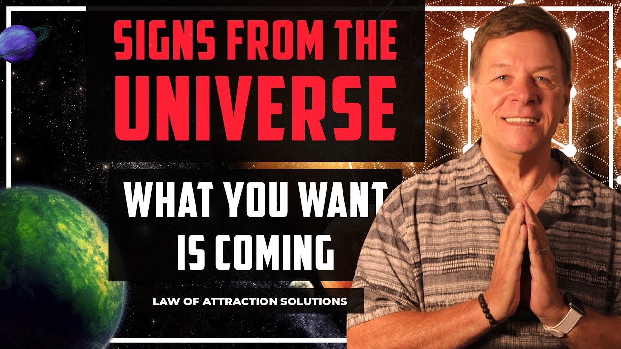 Signs from the Universe What You Want is Coming