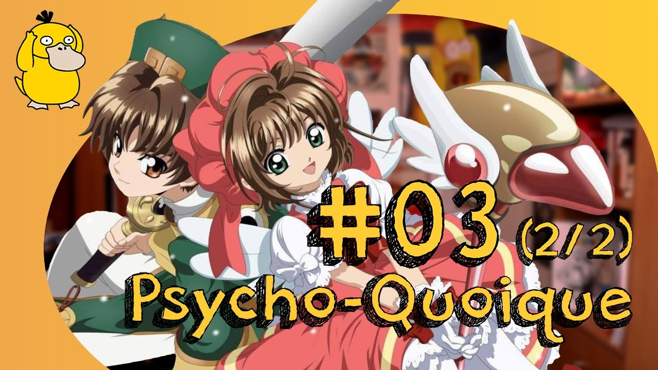 Psycho-Quoique EP.3 (2/2): Sakura et Castration Féminine (feat. Mardi Noir)