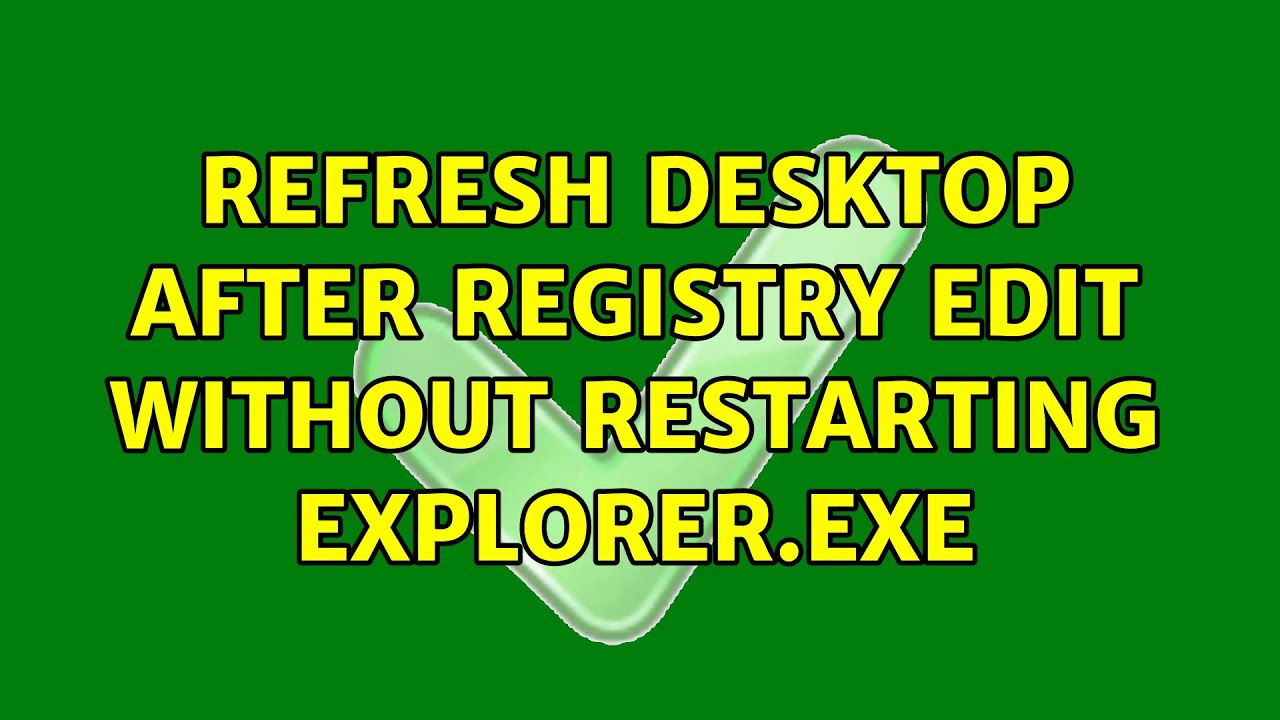 Refresh desktop after registry edit without restarting explorer.exe