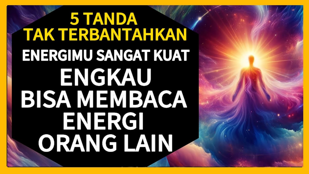 5 TANDA ENERGIMU SANGAT KUAT ENGKAU BISA MEMBACA ENERGI ORANG LAIN✨️ PERJALANAN SPIRITUAL