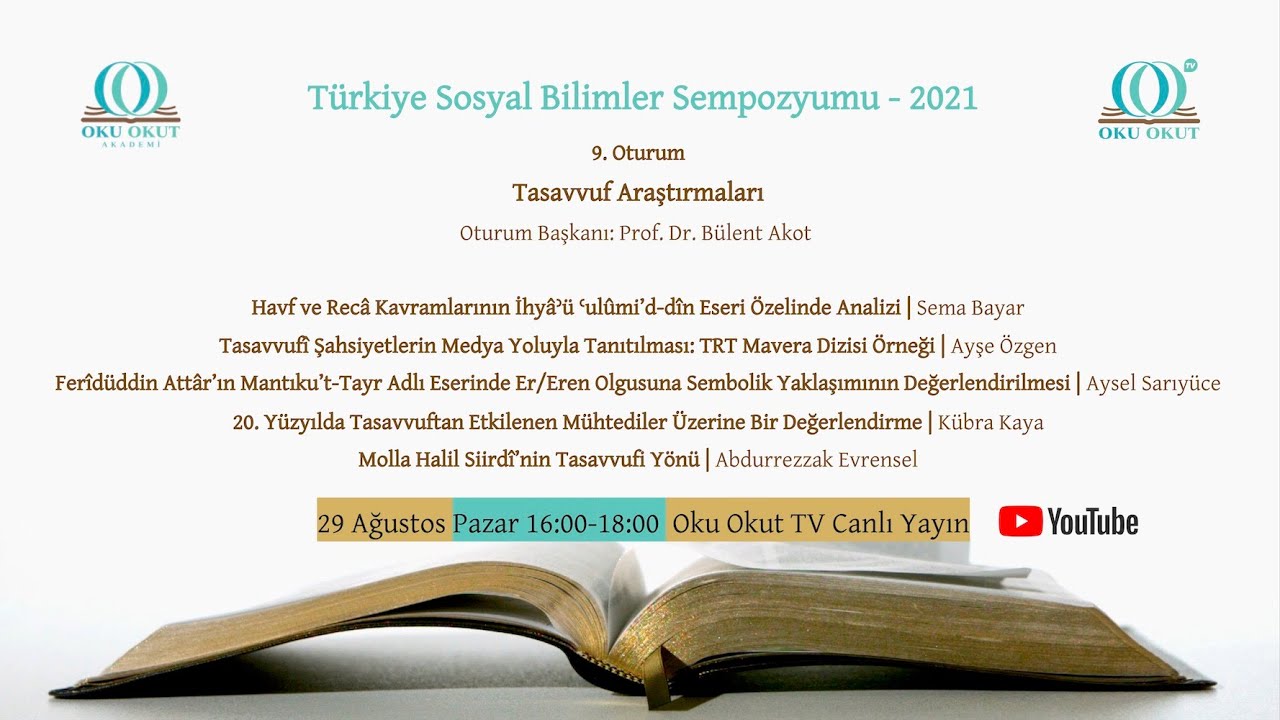9. Tasavvuf Araştırmaları | T&uuml;rkiye Sosyal Bilimler Sempozyumu 2021 | Oku Okut Akademi