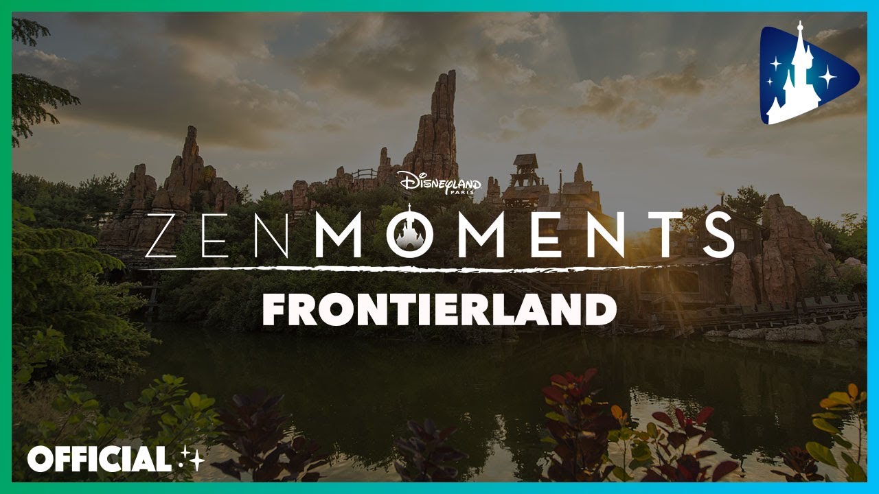 Zen Moments - 🎧  Relax for 1 hour at Frontierland 🤠