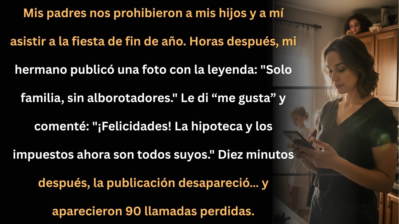 Me prohibieron la fiesta familiar… lo que hice después dejó a todos en shock.