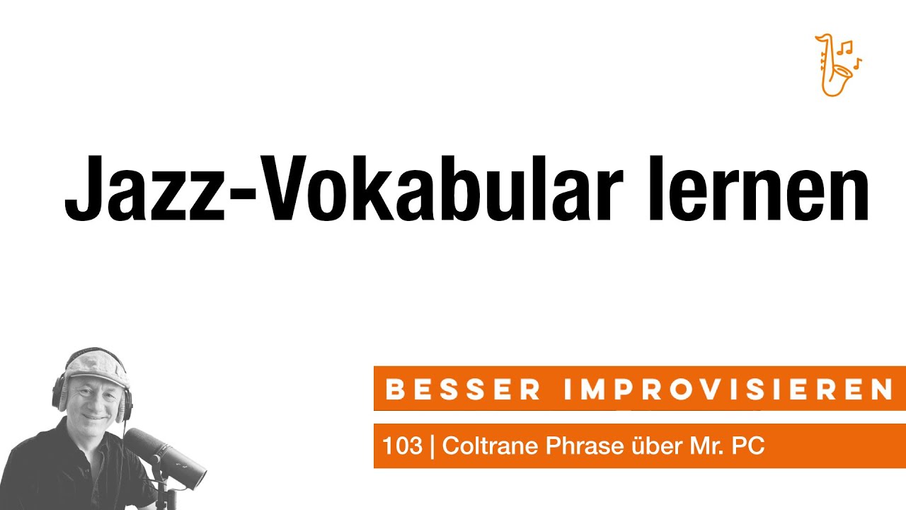 103 | Coltrane Phrase über Mr. PC (Serie Jazz Vokabular lernen)