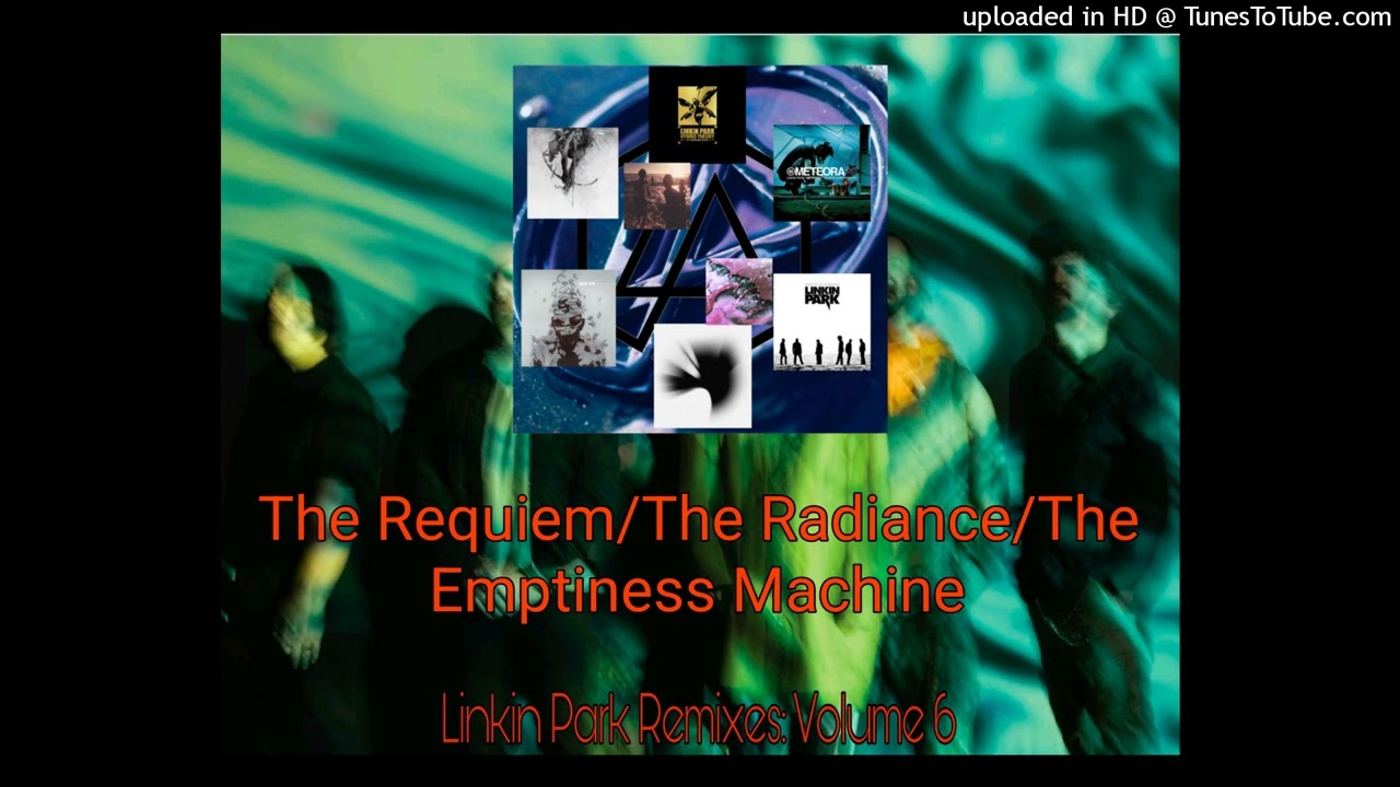 Linkin Park: The Requiem /The Radiance/The Emptiness Machine